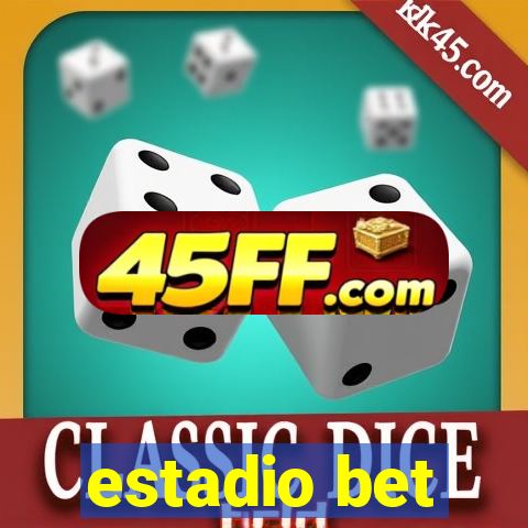 estadio bet